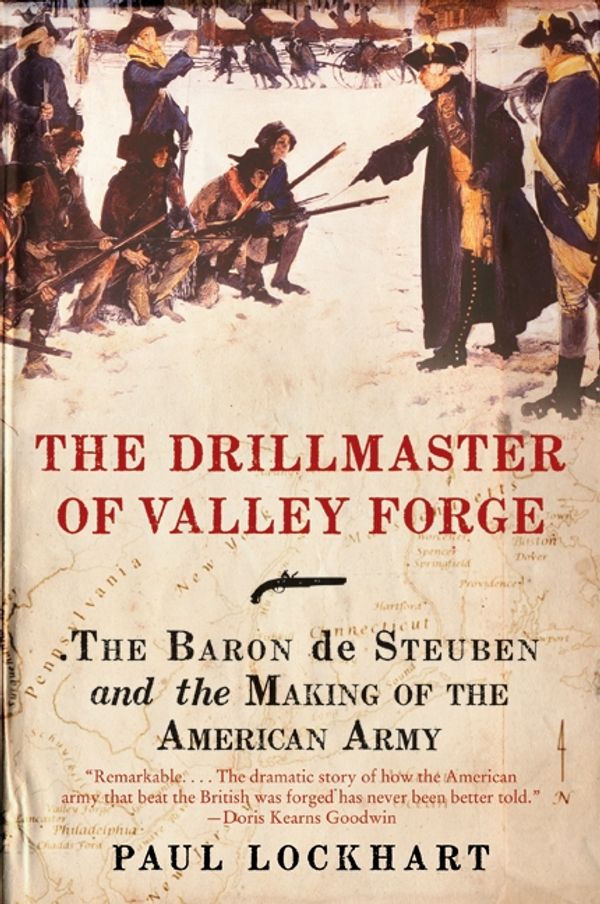 Cover Art for 9780061451645, The Drillmaster of Valley Forge by Paul Lockhart