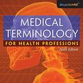 Cover Art for 9781111320263, Medical Terminology for Health Professions (Book Only) by Ann Ehrlich