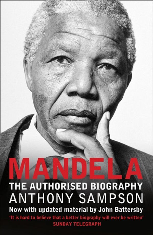Cover Art for 9780007374298, Mandela: The Authorised Biography by Anthony Sampson