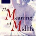 Cover Art for 9780207187933, The Meaning of Midlife by Diane Bennett