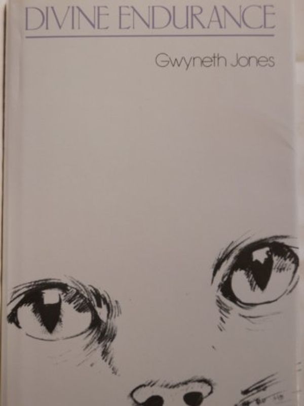 Cover Art for 9780048232465, Divine Endurance by Gwyneth Jones