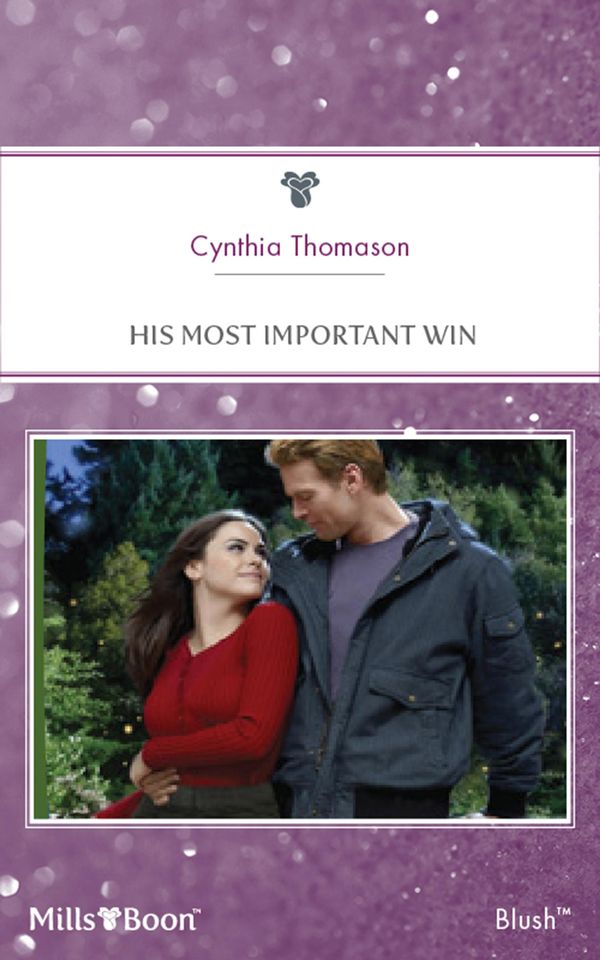 Cover Art for 9781460848876, His Most Important Win by Cynthia Thomason