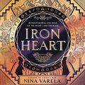Cover Art for 9781799940753, Iron Heart (The Crier's War Series) by Nina Varela