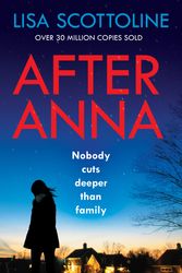 Cover Art for 9781472243119, After Anna by Lisa Scottoline
