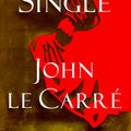 Cover Art for 9780684859262, Single & Single by Le Carre, John