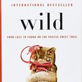 Cover Art for 8601406696242, Wild: From Lost to Found on the Pacific Crest Trail (Thorndike Biography) by Cheryl Strayed