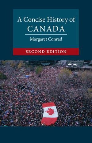 Cover Art for 9781108736374, A Concise History of Canada by Margaret Conrad