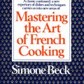 Cover Art for 9780394721774, Mastering the Art of French Cooking, Volume 2 by Julia Child, Simone Beck