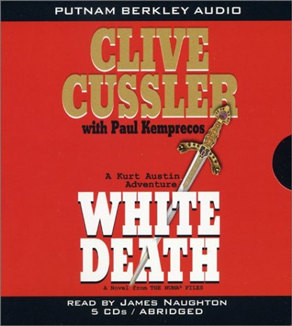 Cover Art for 9780399150647, White Death by Clive Cussler, Paul Kemprecos