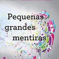 Cover Art for 9788580576795, Pequenas Grandes Mentiras (Em Portugues do Brasil) by Liane Moriarty