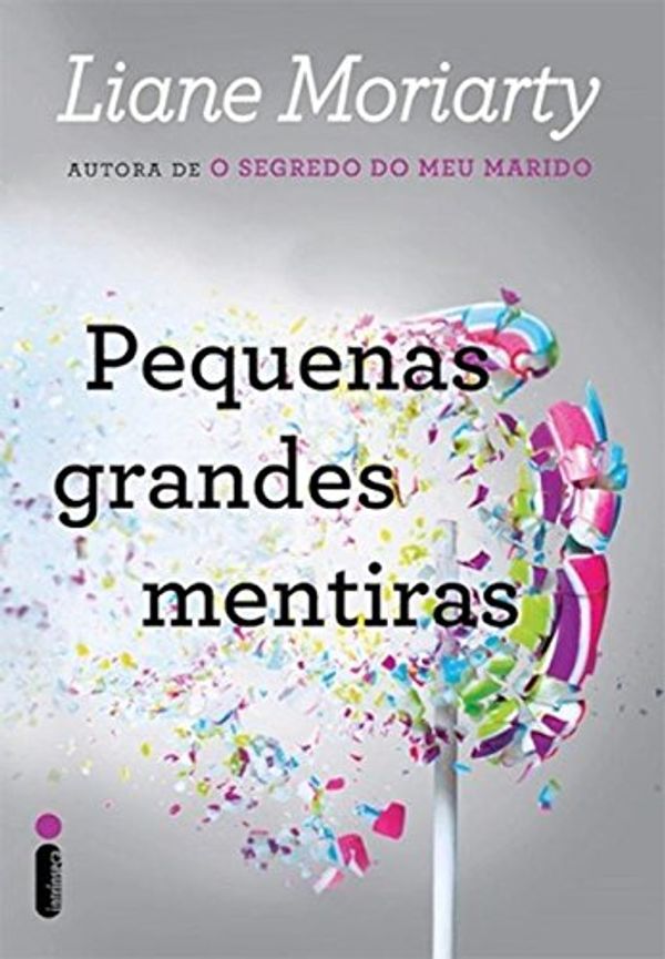 Cover Art for 9788580576795, Pequenas Grandes Mentiras (Em Portugues do Brasil) by Liane Moriarty