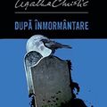Cover Art for 9786063368462, Dupa Inmormantare by Agatha Christie