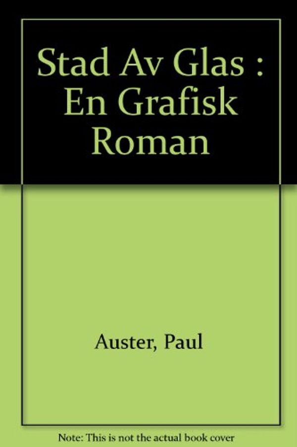 Cover Art for 9789197320405, Stad Av Glas : En Grafisk Roman by Paul Auster