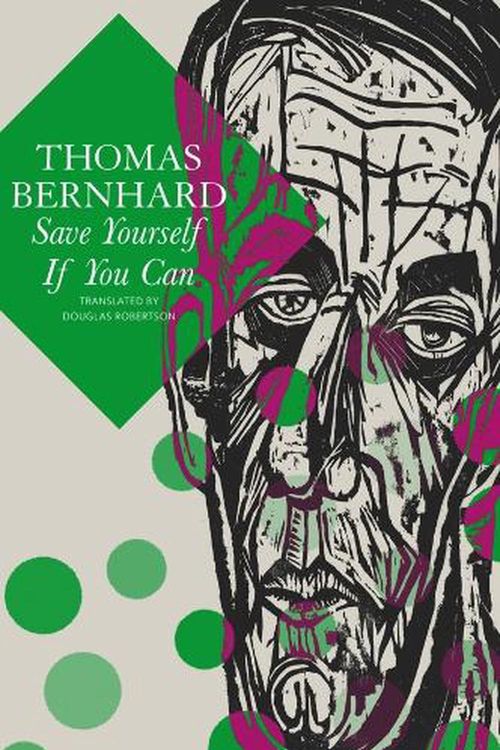 Cover Art for 9781803092584, Save Yourself If You Can: Six Plays by Thomas Bernhard