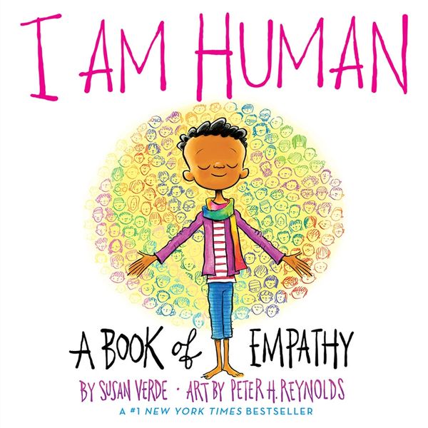 Cover Art for 9781419746734, I Am Human: A Book of Empathy (I Am Books) by Susan Verde