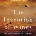 Cover Art for 9780143121701, The Invention of Wings by Sue Monk Kidd