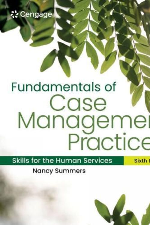 Cover Art for 9780357935903, Fundamentals of Case Management Practice : Skills for the Human Services by Nancy Summers