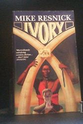 Cover Art for 9780099600701, Ivory by Mike Resnick