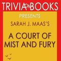 Cover Art for 9781541334991, Trivia: A Court of Mist and Fury by Sarah J. Maas by Trivion Books