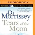Cover Art for 9781486219797, Tears of the Moon by Di Morrissey