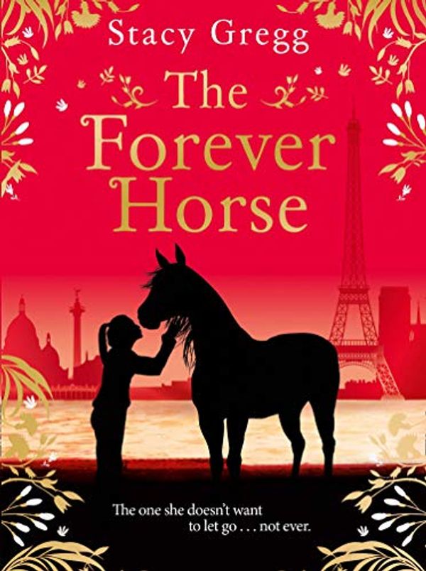 Cover Art for B085CGFQYL, The Forever Horse by Stacy Gregg