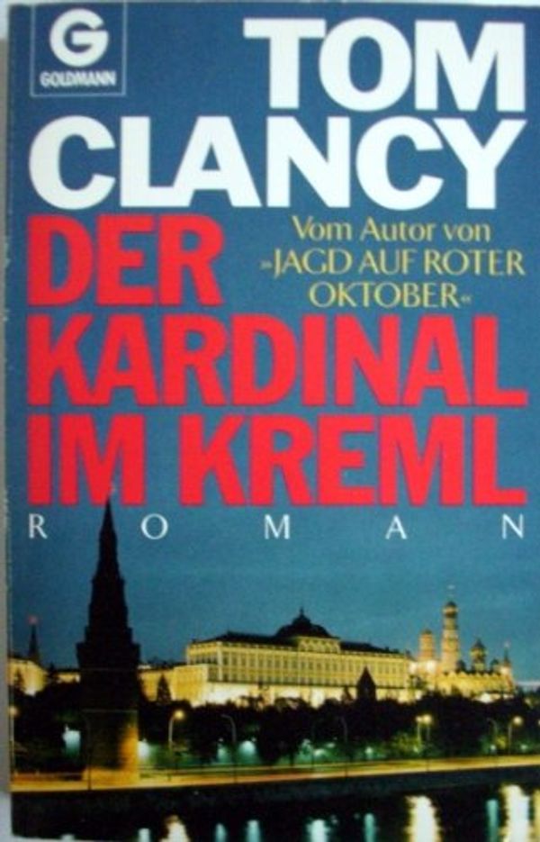 Cover Art for 9783442098668, Der Kardinal im Kreml. Roman. by Tom Clancy