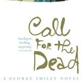 Cover Art for 9781844569045, Call for the Dead by John Le Carre
