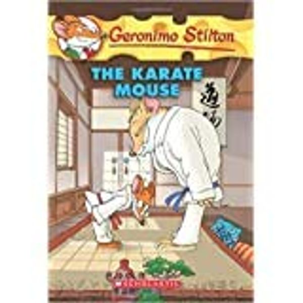 Cover Art for B00A2NLAX6, Geronimo Stilton. The Karate Mouse by Stilton Geronimo