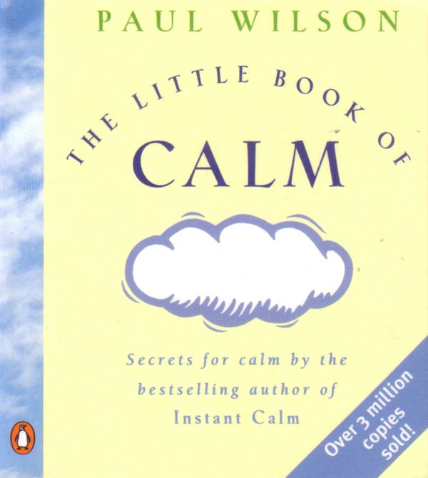 Cover Art for 9780140260656, The Little Book Of Calm by Paul Wilson