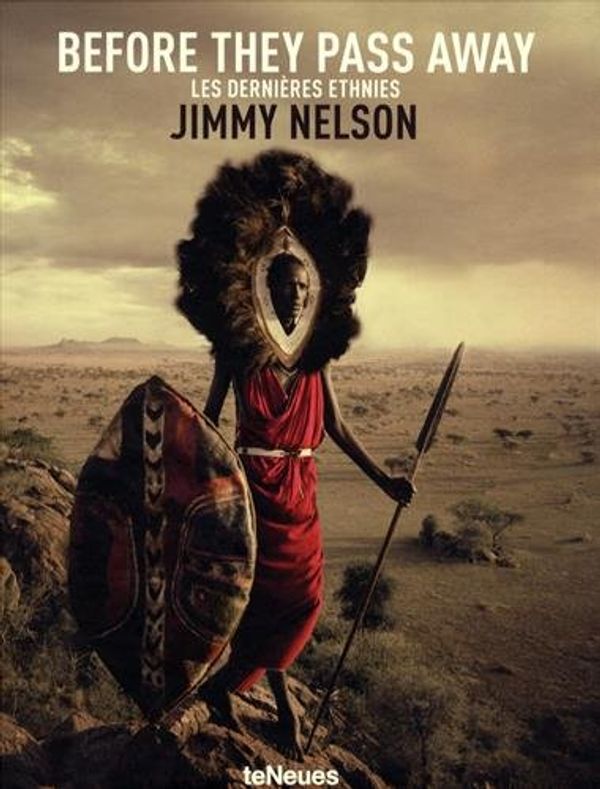 Cover Art for 9783832734503, Jimmy Nelson. Les dernières Ethnies: Avant qu'elles ne disparaissent  - Compact edition by Jimmy Nelson