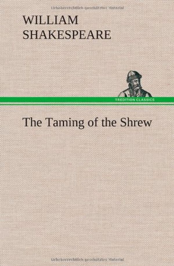 Cover Art for 9783849176433, The Taming of the Shrew by William Shakespeare