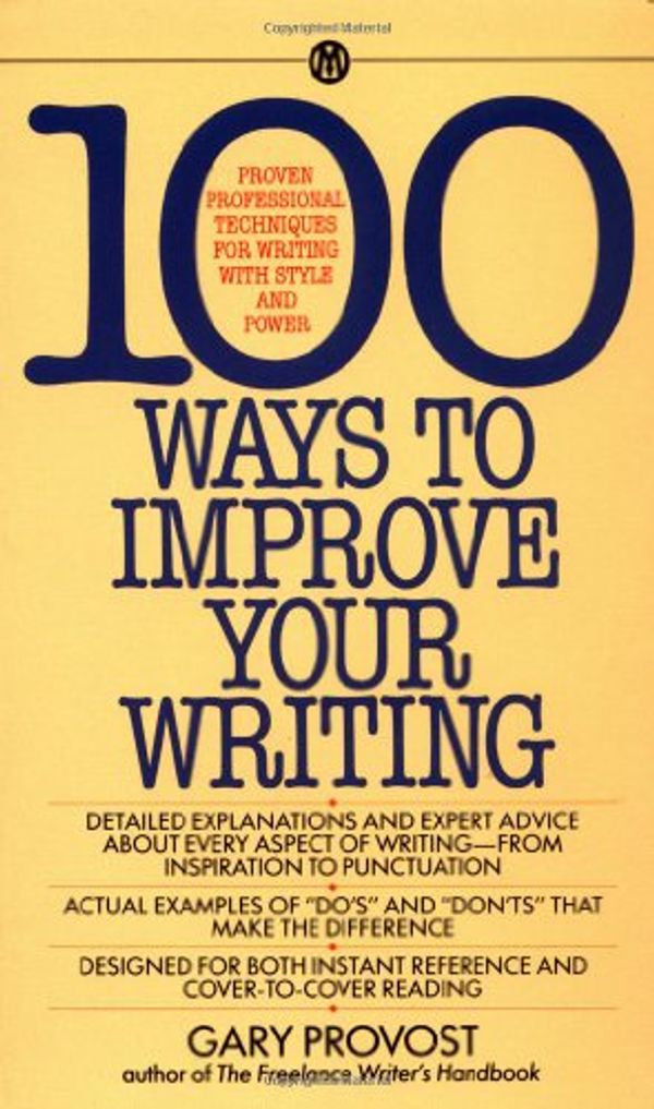 Cover Art for 9780451624253, Provost Gary : 100 Ways to Improve Your Writing by Gary Provost