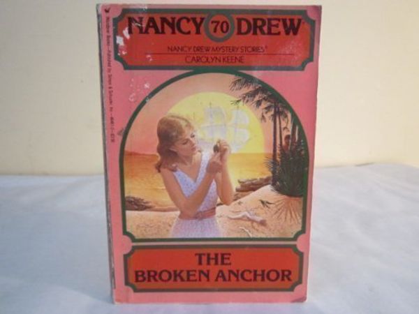 Cover Art for 9780671742287, The Broken Anchor by Carolyn Keene
