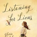 Cover Art for 9780060581749, Listening for Lions by Gloria Whelan