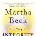 Cover Art for 9780593395790, The Way of Integrity by Martha Beck