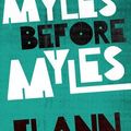 Cover Art for 9781843512110, Myles Before Myles by Flann O'Brien
