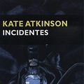 Cover Art for 9788477652717, Incidentes by Kate Atkinson