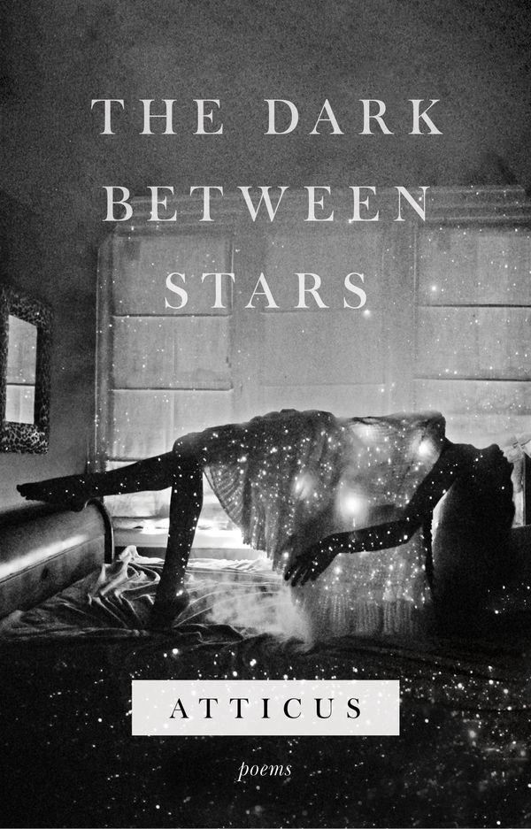 Cover Art for 9781472259356, The Dark Between Stars by Poetry Atticus