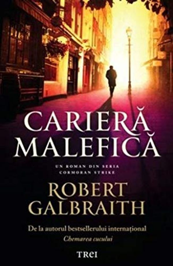 Cover Art for 9786067197334, CARIERA MALEFICA by Robert Galbraith