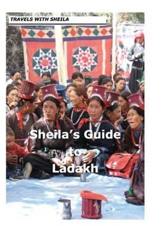 Cover Art for 9781481070614, Sheila's Guide to Ladakh by Sheila Simkin