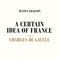 Cover Art for 9781846143519, Charles De Gaulle by Julian Jackson