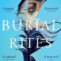 Cover Art for 9781447233176, Burial Rites by Hannah Kent