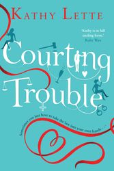 Cover Art for 9780593071335, Courting Trouble by Kathy Lette