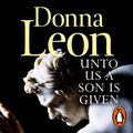 Cover Art for B07QS586WP, Unto Us a Son Is Given by Donna Leon