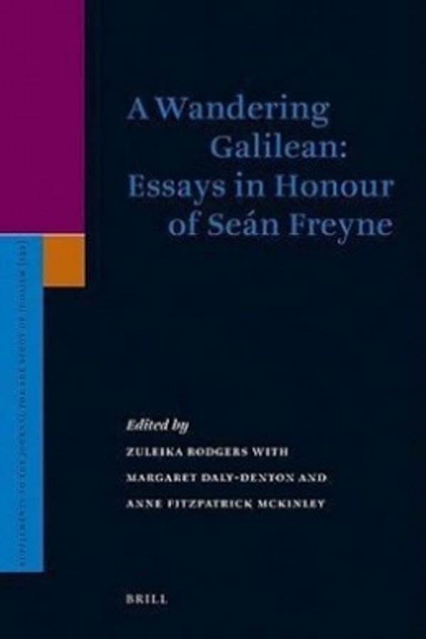 Cover Art for 9789004173552, A Wandering Galilean: Essays in Honour of Seán Freyne (Supplements to the Journal for the Study of Judaism) by author