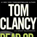 Cover Art for 9781101476543, Dead or Alive by General Tom Clancy