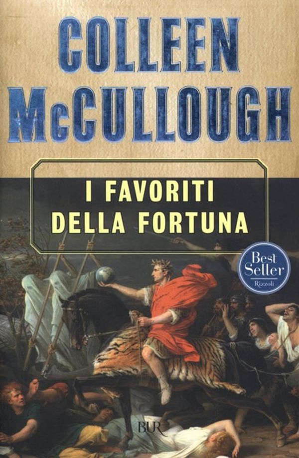 Cover Art for 9788858651216, I favoriti della fortuna by Colleen McCullough