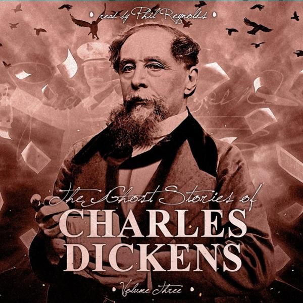 Cover Art for B01JSC10CC, The Ghost Stories of Charles Dickens, Vol. 3 (Unabridged) by Unknown