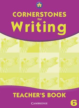 Cover Art for 9780521805537, Cornerstones for Writing Year 6 Teacher's Book by Alison Green, Jill Hurlstone, Diane Skipper, Jane Woods
