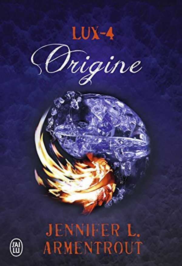 Cover Art for B09K9955W6, Lux (Tome 4) - Origine (French Edition) by Jennifer L. Armentrout